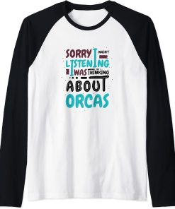 Thinking About Orcas Ironic Saying Whales Raglan Baseball Tee